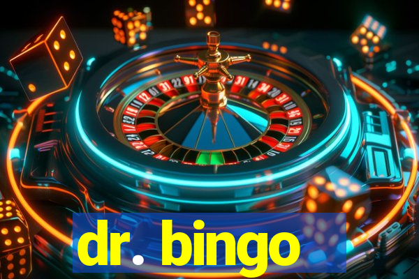 dr. bingo - videobingo   slots